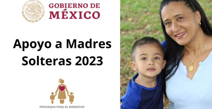 Apoyo del gobierno Bienestar para madres solteras